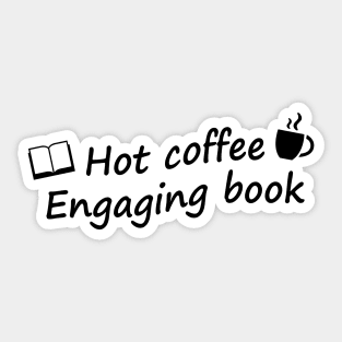 Hot coffee engaging book Sticker